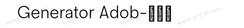    Generator Adob字体转换